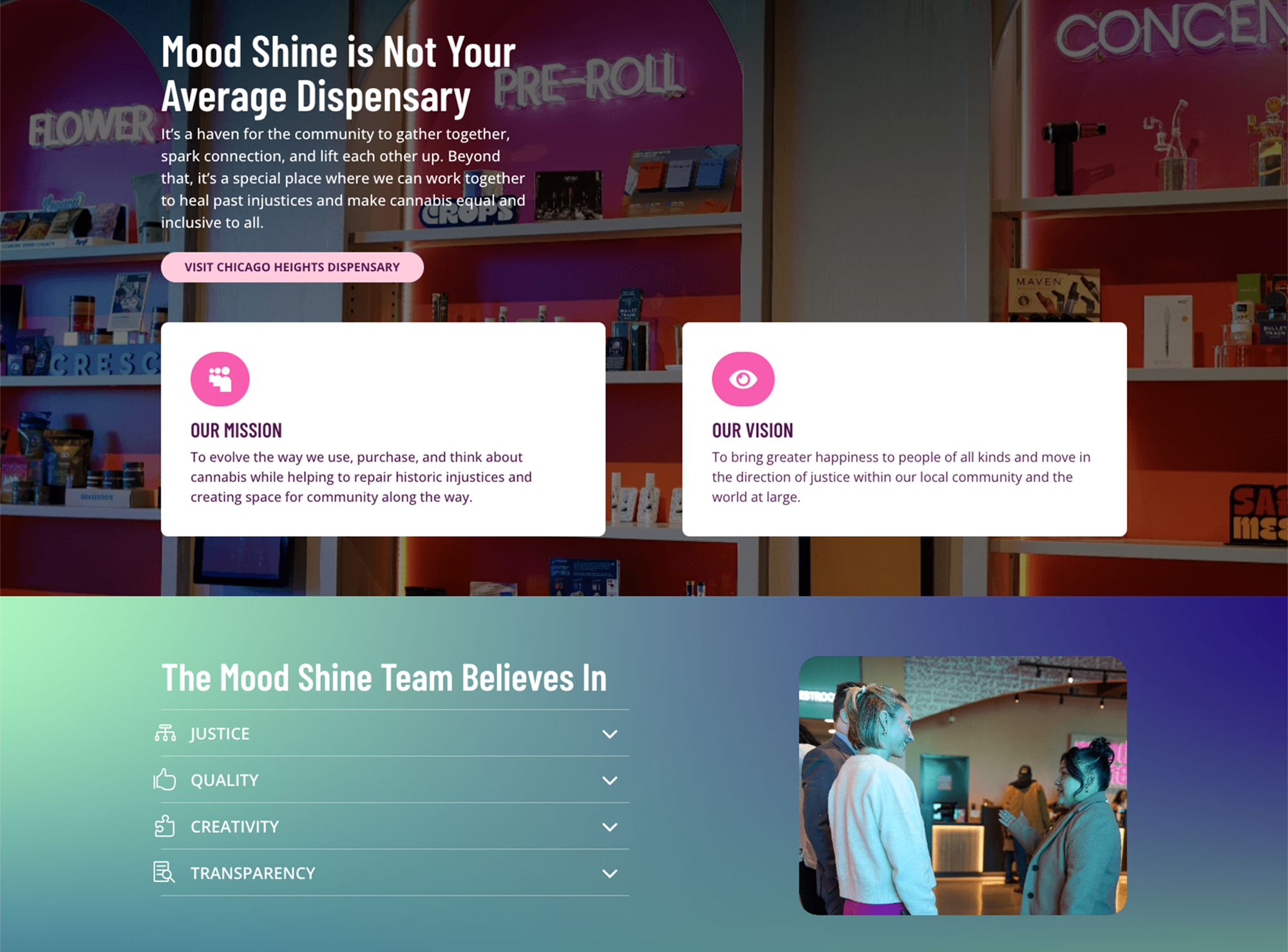 Mood Shine Dispensary About page showcasing the mission and vision statements. Background image features brightly lit cannabis product shelves with signs for "FLOWER," "PRE-ROLL," and "CONCENTRATES." Mission: to evolve cannabis use and foster community healing. Vision: to promote happiness and justice locally and globally. The lower section highlights core team values—Justice, Quality, Creativity, and Transparency—with an image of staff members smiling and interacting inside the dispensary.
