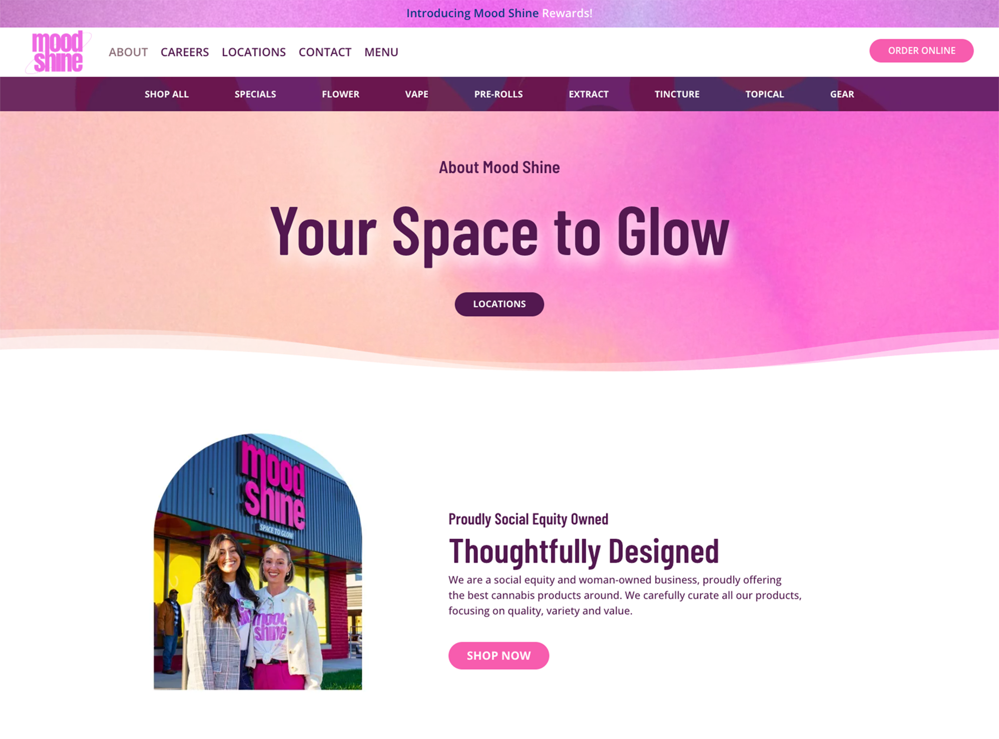 About page for Mood Shine Dispensary with the headline “Your Space to Glow” over a pink gradient background. A photo below shows two smiling women standing in front of the Mood Shine building, one wearing a branded t-shirt. Text beside the image highlights Mood Shine as a proudly social equity and woman-owned business, emphasizing thoughtful design and curated cannabis products. Navigation links and a “Shop Now” button are also visible