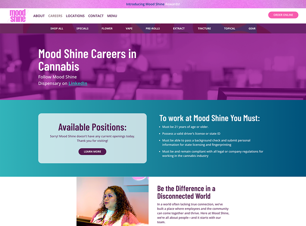 Mood Shine Cannabis Careers webpage with a purple-themed design. The header reads “Mood Shine Careers in Cannabis” with a LinkedIn link. A light blue box displays the message: “Available Positions: Sorry! Mood Shine doesn’t have any current openings today.” On the right, a list outlines requirements to work at Mood Shine, including age, ID, background checks, and compliance. At the bottom, a photo of a woman wearing a lanyard appears next to a section titled “Be the Difference in a Disconnected World,” emphasizing the company’s community-focused mission.