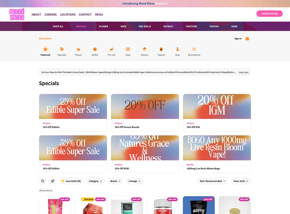 Top section of Mood Shine dispensary’s online menu page showing the 'Specials' tab. The navigation bar includes categories like Flower, Vape, Pre-Rolls, Extract, Tincture, Topical, and Gear. Featured promotions include '25% Off Edible Super Sale,' '20% Off Verano Brands,' '20% Off IGM,' '35% Off Edibles,' '35% Off NGW,' and 'BOGO Any 1000mg Live Resin Bloom Vape.' A filter bar allows users to sort by product type, brand, and more. Below the deals, product images display discounted cannabis items.