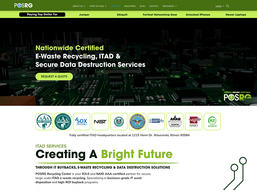 Top section of the POSRG website highlighting nationwide certified e-waste recycling, IT asset disposition (ITAD), and secure data destruction services. Features a dark circuit board background with bright green text and a 'Request a Quote' button. A certification banner below includes logos for NAID AAA, SOX Compliance, NIST, Department of Defense, R2 certification, and more. The page emphasizes POSRG’s credentials and states the ITAD headquarters is located in Wauconda, Illinois. The section headline reads 'Creating A Bright Future' through buybacks, recycling, and secure data services.
